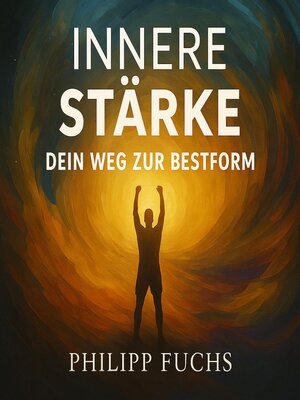 cover image of Innere Stärke--Dein Weg zur Bestform